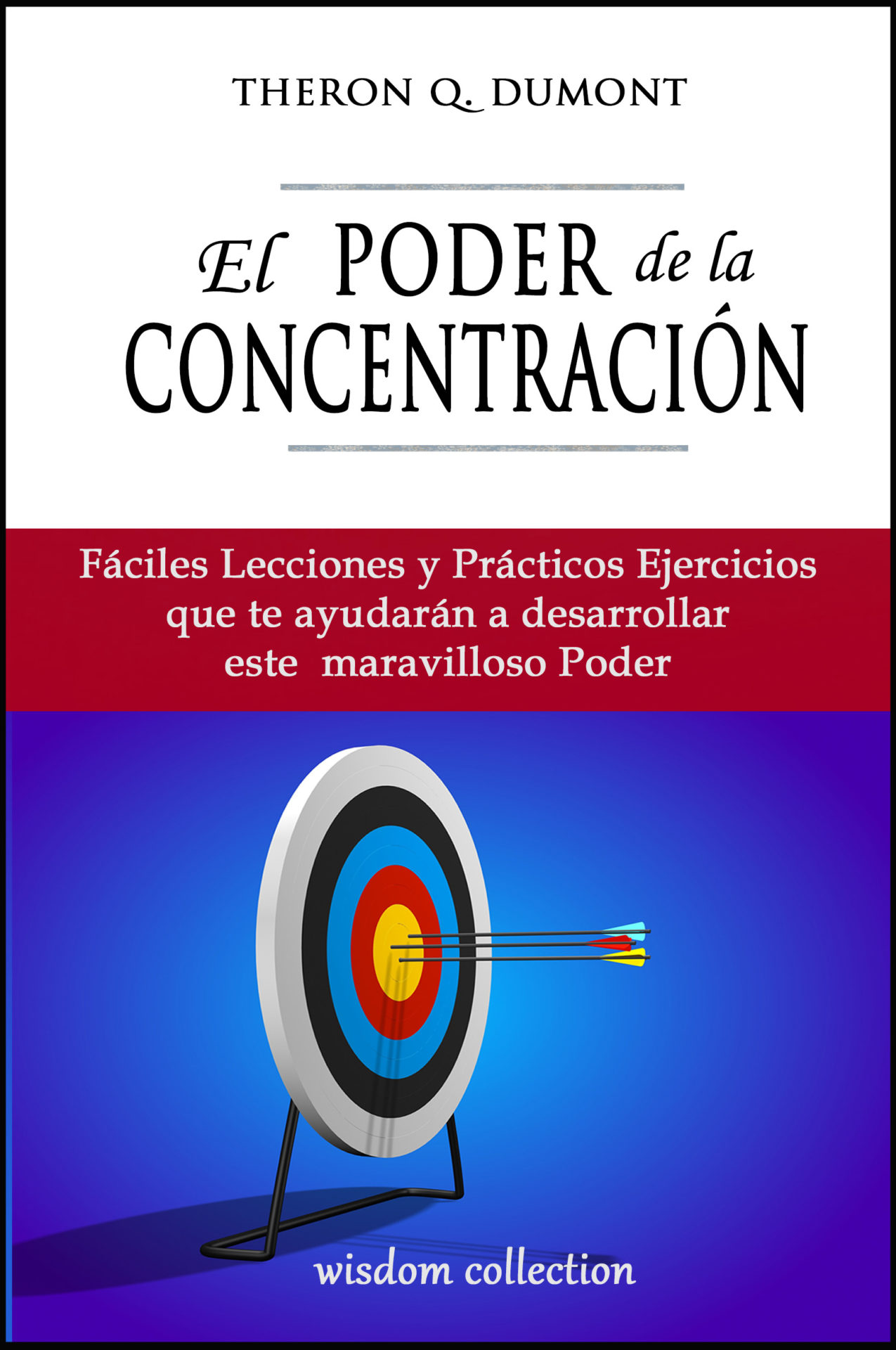 El Poder de la Concentración
